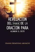 Livro Revelación del poder de la oración para alcanzar el sucesso Livro Revelación del poder de la oración para alcanzar el sucesso