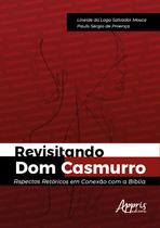Livro - Revisitando Dom Casmurro Livro - Revisitando Dom Casmurro