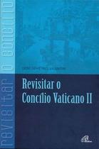 Livro - Revisitar o Concílio Vaticano II