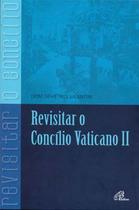 Livro - Revisitar o Concílio Vaticano II