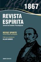 Livro - Revista espírita - 1867 - Ano X Livro - Revista espírita - 1867 - Ano X