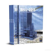 Livro Revit 2015.Conceitos Básicos e Práticos para Iniciantes.