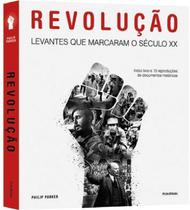 Livro - Revolucao - Levantes Que Marcaram O Seculo Xx - Puf - Publifolha