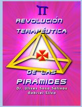 Livro REVOLUCIÓN TERAPÉUTICA DE LAS PIRÁMIDES (Edição em espanhol)