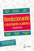 Livro - Revolucionando o Desempenho Acadêmico - O desafio de Isa