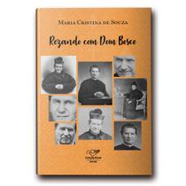 Livro Rezando Com Dom Bosco - Maria Cristina De Souza