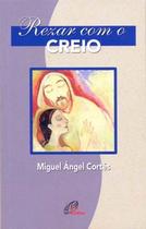 Livro - Rezar com o Creio Livro - Rezar com o Creio