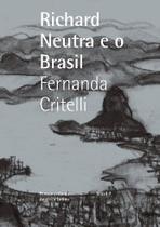Livro - Richard Neutra e o Brasil Livro - Richard Neutra e o Brasil