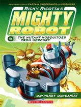 Livro - Ricky Ricottas Mighty Robot Vs. The Mutant Mosquitoes From Mercury - Book 2