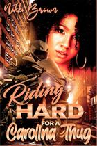 Livro Riding Hard For A Carolina Thug: Partes 1-3