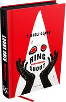 Livro Ring Shout: Grito de Liberdade P. Djèlí Clark Livro Ring Shout: Grito de Liberdade P. Djèlí Clark