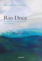 Livro - Rio doce: A espantosa evolução de um vale