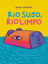 Livro - Rio Sujo, Rio Limpo - ELEFANTE