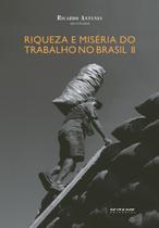 Livro - Riqueza e miséria do trabalho no Brasil II