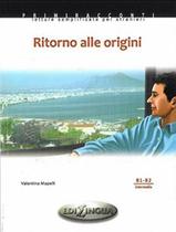 Livro - Ritorno Alle Origini - (Livello B1-B2) Libro + Cd Audio - Primiracconti