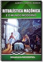 Livro - Ritualística Maçônica e o Mundo Moderno