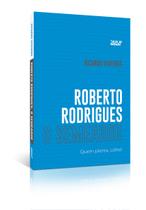 Livro - Roberto Rodrigues o semeador