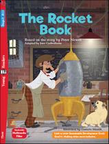 Livro - Rocket Book, The - Young Eli Readers A1.1 - Downloadable Multimedia - EUROPEAN LANGUAGE INSTITUTE