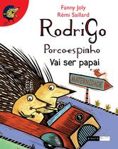 Livro - Rodrigo porco-espinho Vai ser Papai