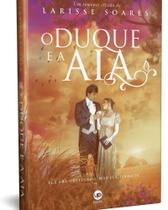 Livro Romance de Época 'O Duque e a Aia' Larisse Soares Oferta - Larisse Sores