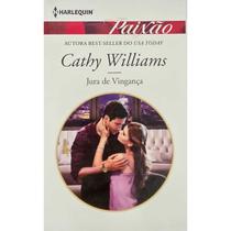 Livro Romance Harlequin Jura de Vingança - Cathy Williams