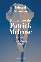 Livro - Romances de Patrick Melrose - volume II