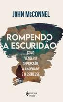 Livro - Rompendo a escuridão