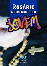 Livro - Rosário meditado pelo jovem Livro - Rosário meditado pelo jovem