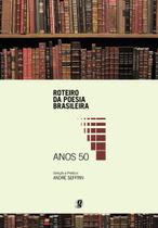 Livro - Roteiro da poesia brasileira - anos 50 Livro - Roteiro da poesia brasileira - anos 50