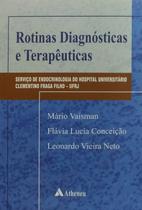 Livro - Rotinas diagnosticas e terapêuticas Livro - Rotinas diagnosticas e terapêuticas
