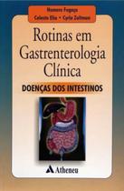 Livro - Rotinas em Gastrenterologia Clínica Doenças dos Intestinos