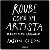 Livro Roube como um Artista Austin Kleon