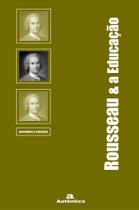 Livro - Rousseau & a Educação