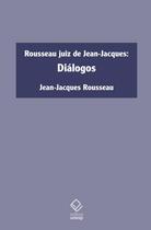 Livro - Rousseau juiz de Jean-Jacques