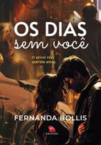 Livro: Rubi Editorial - Os dias sem você Livro: Rubi Editorial - Os dias sem você