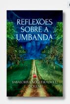 Livro: Rubi Editorial - Reflexões sobre a umbanda