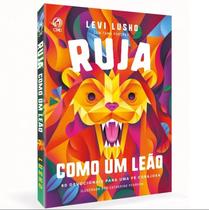 Livro ruja como um leao - cpad - levi lusko