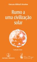 Livro - Rumo a uma civilização solar Livro - Rumo a uma civilização solar