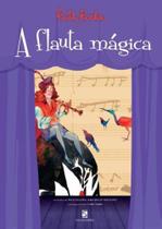 Livro - Ruth Rocha apresenta: A Flauta Mágica