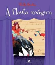 Livro - Ruth Rocha apresenta: A Flauta Mágica