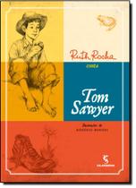 Livro - Ruth Rocha conta Tom Sawyer