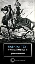 Livro - Sabatai Tzvi: o messias místico III