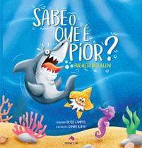 Livro - Sabe o que é pior?