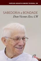 Livro - Sabedoria e bondade - Dom Vicente Zico, cm Livro - Sabedoria e bondade - Dom Vicente Zico, cm