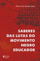 Livro - Saberes das lutas do movimento negro educador Livro - Saberes das lutas do movimento negro educador