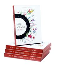 Livro Saberes Sistêmicos Para Mães: Cartas De Reflexão - Andrea Felicio