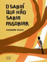 Livro - Sabia Que Nao Sabia Assobiar, O Livro - Sabia Que Nao Sabia Assobiar, O