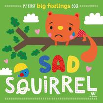 Livro - Sad Squirrel