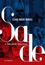 Livro - Sade - a felicidade libertina