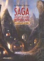 Livro - Saga De Um Mundo Despedaçado: O continente perdido - Scipione
